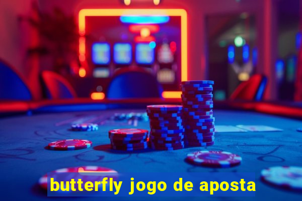 butterfly jogo de aposta